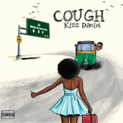 Kizz Daniel Cough MP3 Download 