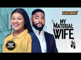 MY MATERIAL WIFE (JOHN TYLER, DORIS IFEKA)Nigerian Movies|Latest Nigerian Movie 2024