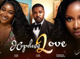 HOPELESS LOVE - Sonia Uche, Faith Duke, Christian Ochiagha 2024 Nollywood Romantic Movie