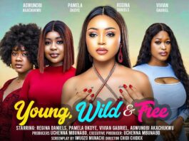 YOUNG, WILD AND FREE  - REGINA DANIELS, PAMEL OKOYE, VIVIAN GABRIEL latest 2024 nigerian movie