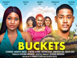 BUCKETS - CHINENYE NNEBE, CLINTON JOSHUA, QUEENDI DUDU latest 2024 nigerian movie