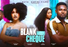Blank Cheque – 2025 Nigerian Movie DOWNLOAD BLANK CHEQUE - WHAT YOU SEE SOMETIMES IS NOT WHAT YOU GET