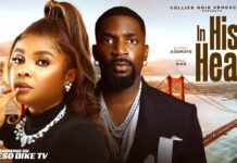 In His Head – 2025 Nigerian Movie DOWNLOAD IN HIS HEAD - ESO DIKE, BIMBO ADEMOYE, INEM KING, DESMOND BRYCE. LATEST FULL NIGERIAN MOVIES 2025