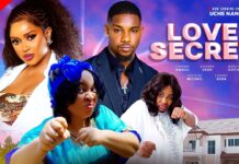 Love Secret – 2025 Nigerian Movie DOWNLOAD LOVE SECRET - Victory Michael, Mercy Isoyip, Chioma Nwosu, Cherry Agba Latest 2025 Nollywood Movie