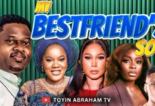 My Best Friend’s Son – 2025 Yoruba Movie DOWNLOAD MY BEST FRIEND'S SON - A 2025 Nollywood Movie | Toyin Abraham, Muyiwa Ademola, Bolaji Ogunmola