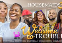 Welcome To Trouble – The Housemaids 3 Ep. 1&2 DOWNLOAD WELCOME TO TROUBLE - The Housemaids 3 Ep.1&2 | KIEKIE, WUMI TORIOLA, MERCY JOHNSON, SHAGGY